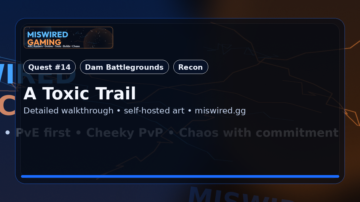 Quest Guide: A Toxic Trail