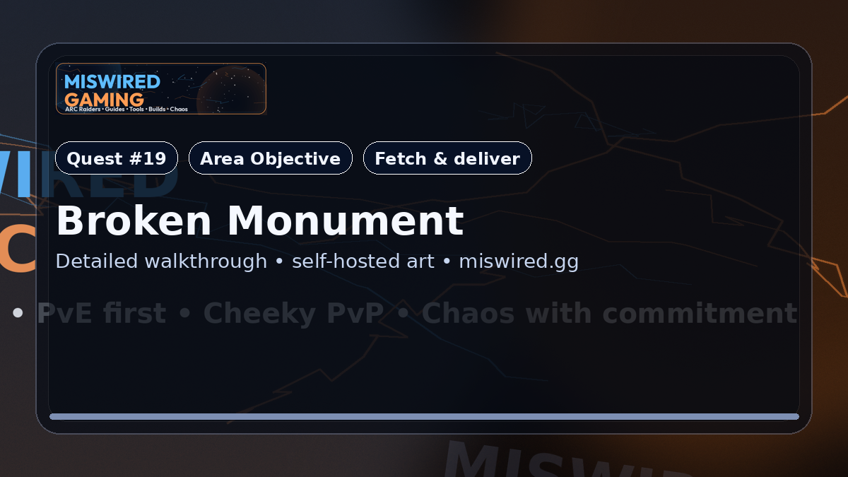 Quest Guide: Broken Monument