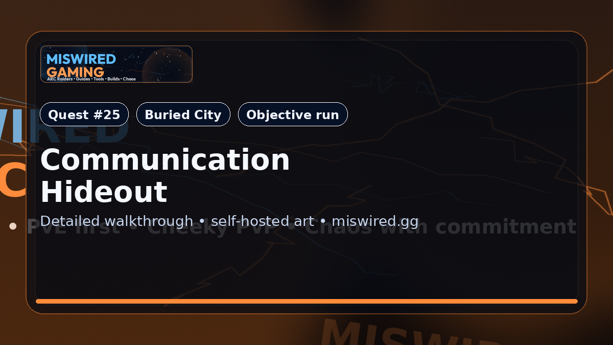 Quest Guide: Communication Hideout