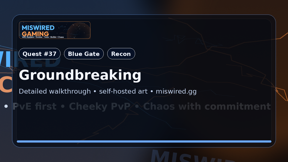 Quest Guide: Groundbreaking