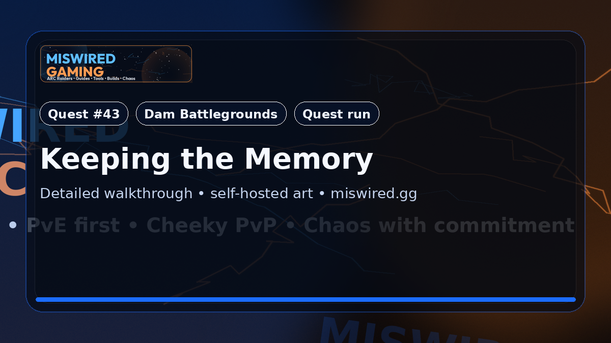 Quest Guide: Keeping the Memory
