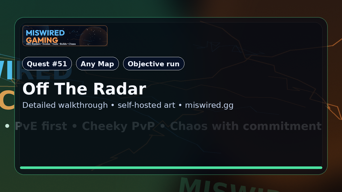 Quest Guide: Off The Radar