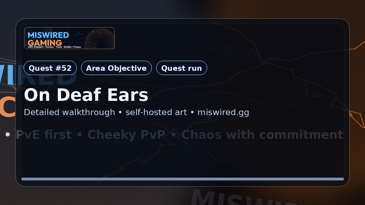 Quest Guide: On Deaf Ears