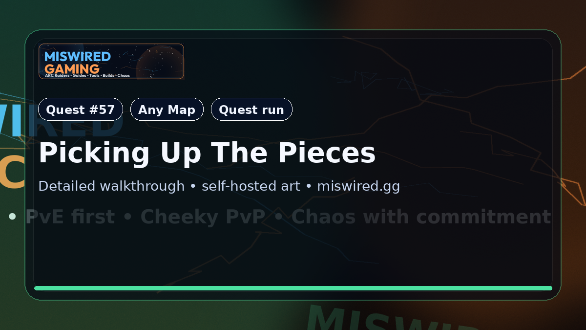 Quest Guide: Picking Up The Pieces