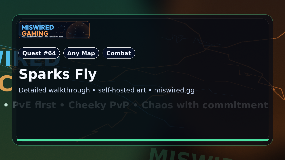 Quest Guide: Sparks Fly