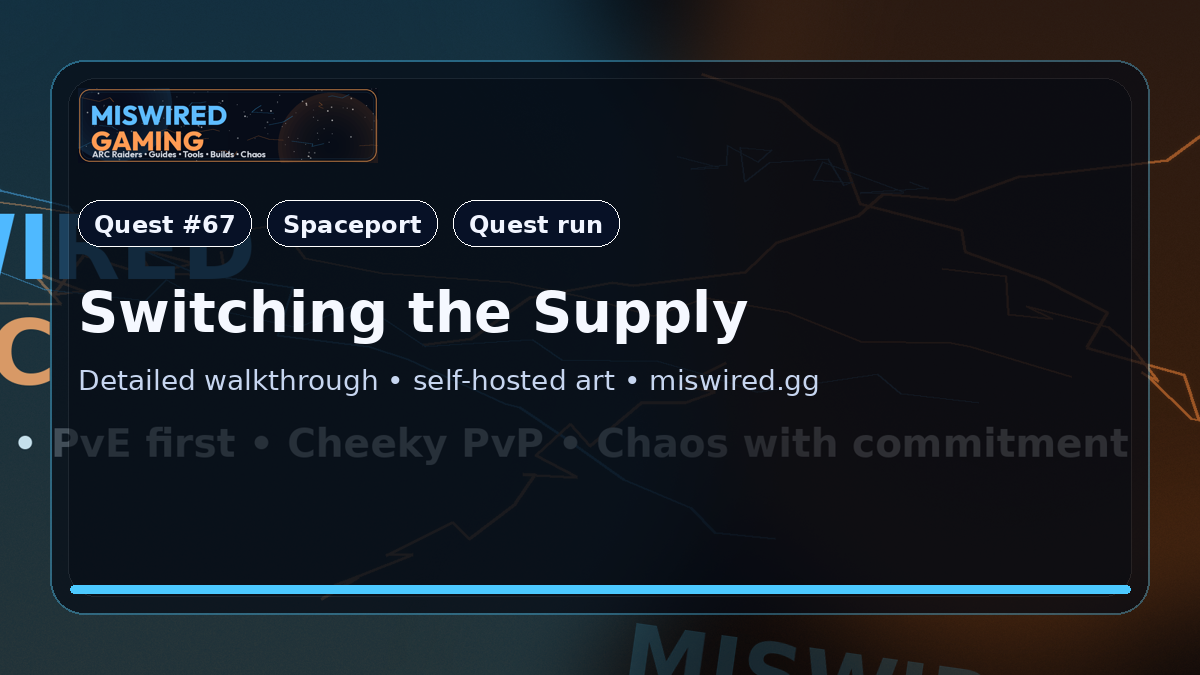 Quest Guide: Switching the Supply