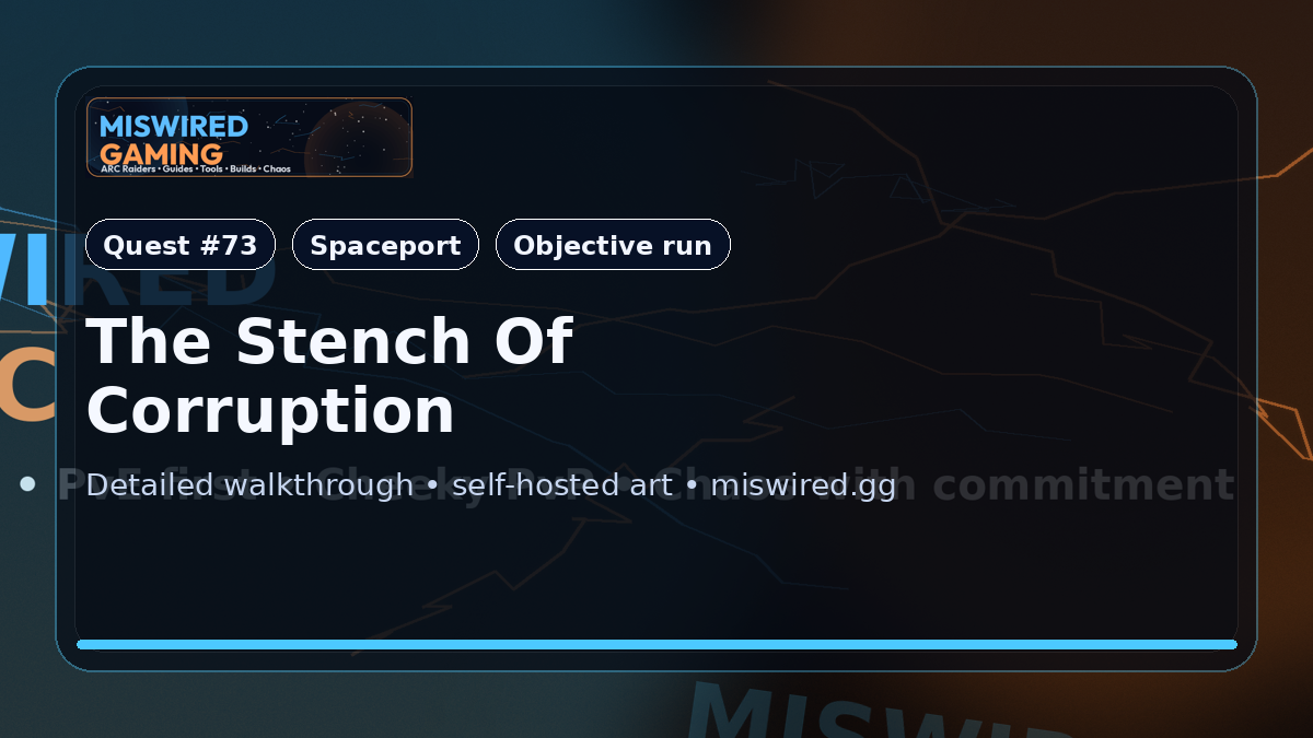 Quest Guide: The Stench Of Corruption