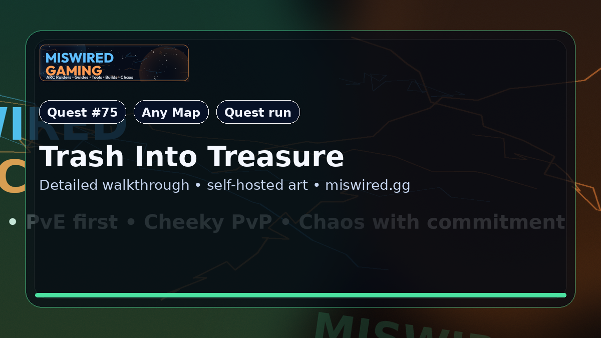 Quest Guide: Trash Into Treasure