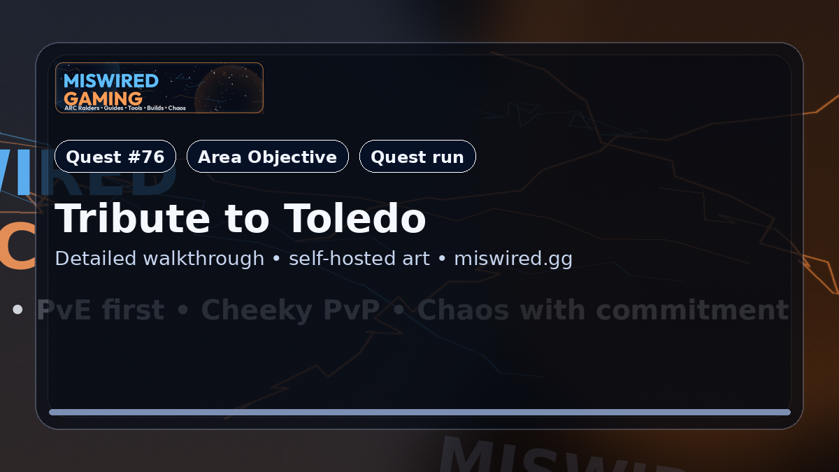 Quest Guide: Tribute to Toledo