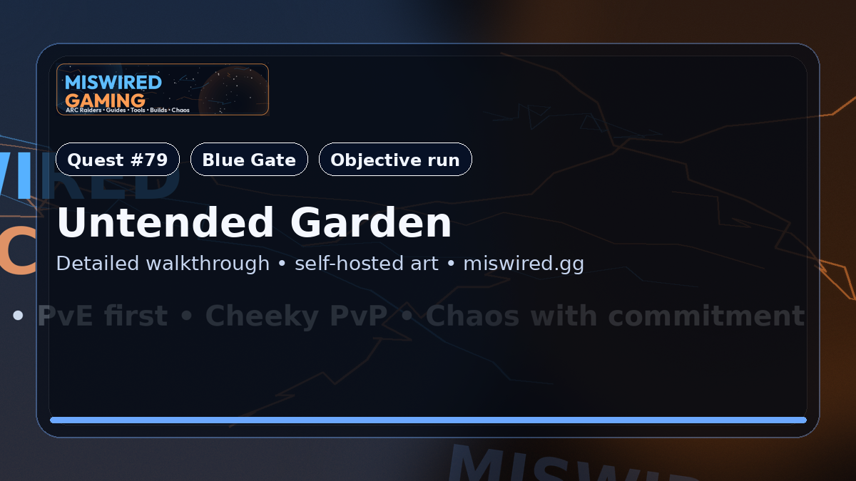 Quest Guide: Untended Garden