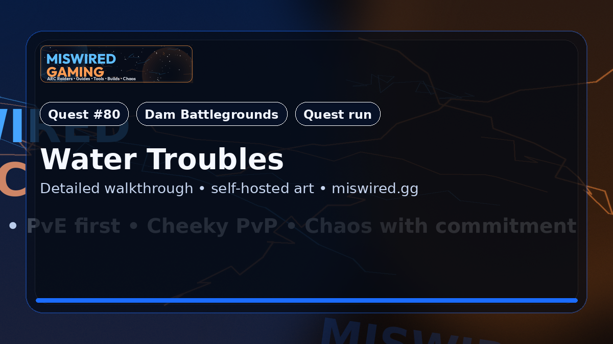 Quest Guide: Water Troubles